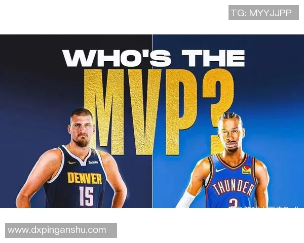 官方MVP榜单更新约基奇超越亚历山大登顶库里第六老詹位列第八